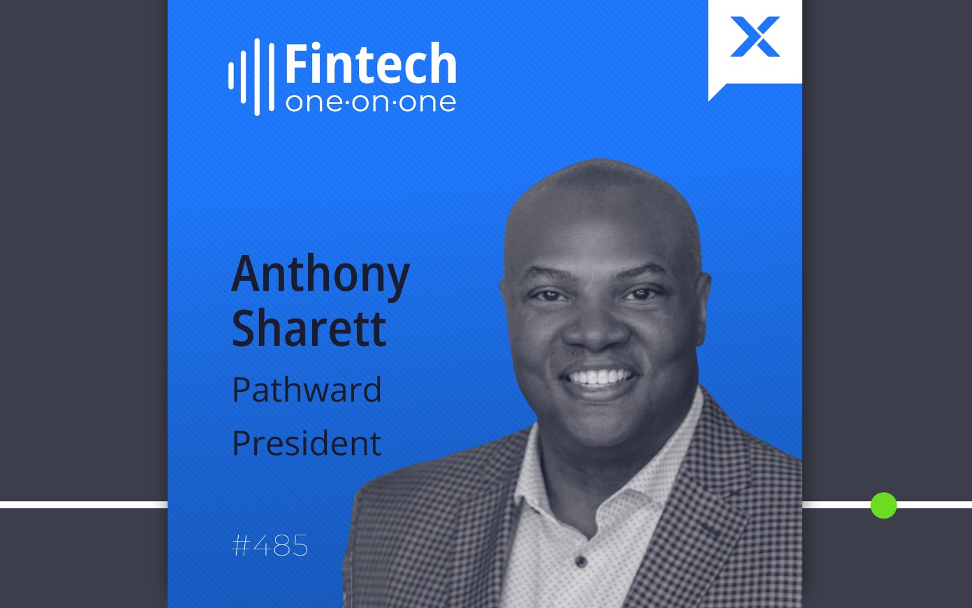 Fintech Nexus Podcast: Pathward President Anthony Sharett