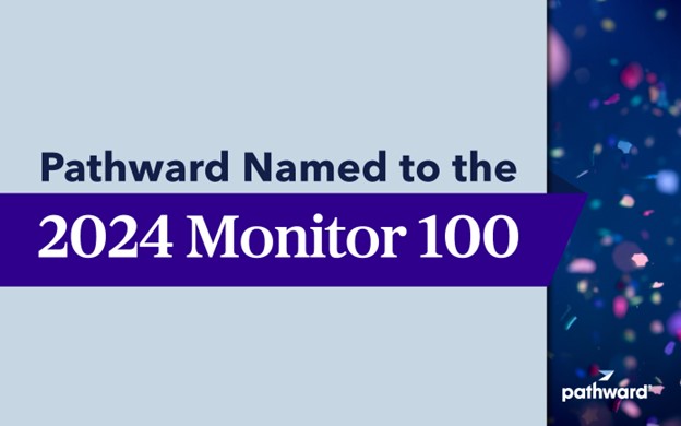 Monitor 100 Ranks Pathward Among its 2024 Top 100 Ranking